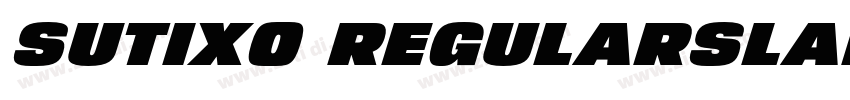 SUTIXO RegularSlant字体转换